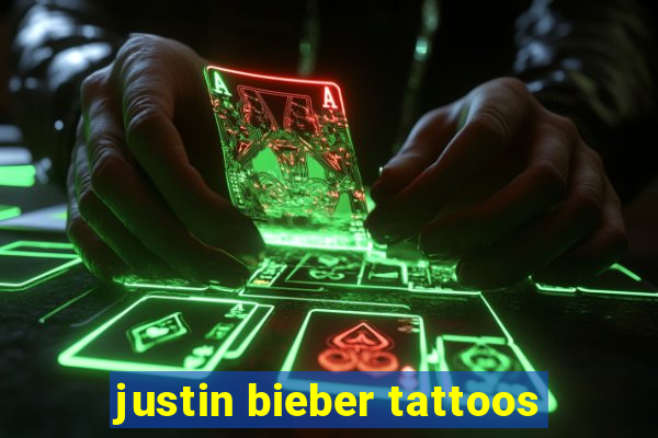 justin bieber tattoos